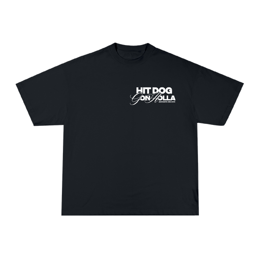 "Hit Dog Gon' Holla" Tee